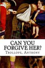 Can You Forgive Her?