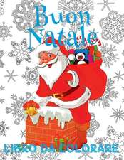 ✌ Buon Natale Libro Da Colorare ✌ Album Da Colorare ✌ (Libro Da Colorare Bambini 5 Anni)