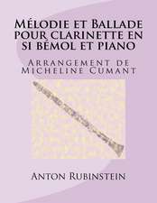 Melodie Et Ballade Pour Clarinette En Si Bemol Et Piano