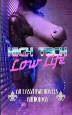 High Tech / Low Life