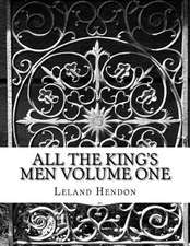 All the King's Men Volume One