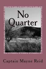 No Quarter