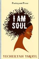 I Am Soul