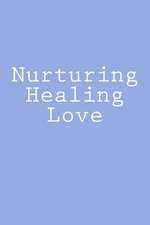 Nurturing Healing Love