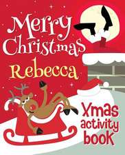 Merry Christmas Rebecca - Xmas Activity Book