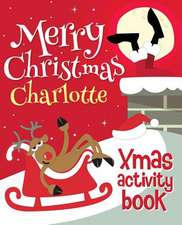 Merry Christmas Charlotte - Xmas Activity Book