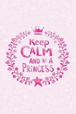 Keep Calm Princess