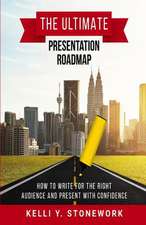 The Ultimate Presentation Roadmap