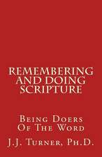 Remembering and Doing Scripture