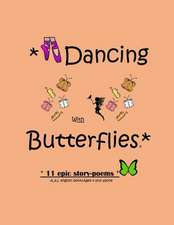 Dancing with Butterflies