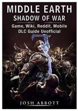 Middle Earth Shadow of War Game, Wiki, Reddit, Mobile, DLC Guide Unofficial