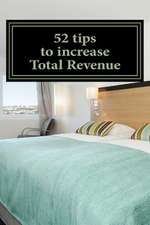 52 Tips to Increase Total Revenue