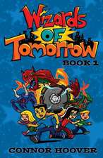 Wizards of Tomorrow Book 1