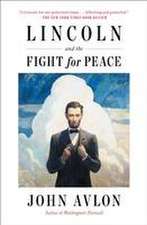 Lincoln and the Fight for Peace