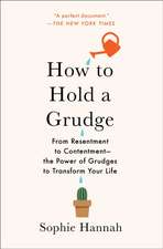 How to Hold a Grudge