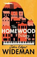 The Homewood Trilogy