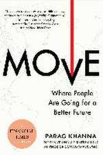 Move: Where People Are Going for a Better Future