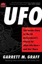 UFO: The Inside Story of the US Government's Search for Alien Life Here—and Out There