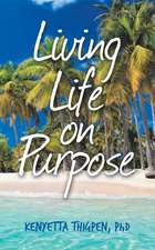 Living Life on Purpose