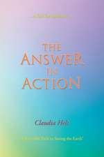 The Answer in Action