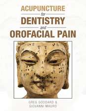 Acupuncture for Dentistry and Orofacial Pain