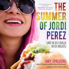 The Summer of Jordi Perez (and the Best Burger in Los Angeles)