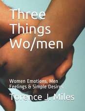 Three Things Wo/Men