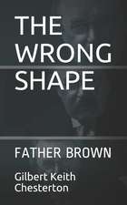 The Wrong Shape: Father Brown