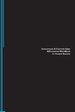 Instruments & Controls Sales Affirmations Workbook for Instant Success. Instruments & Controls Sales Positive & Empowering Affirmations Workbook. Incl