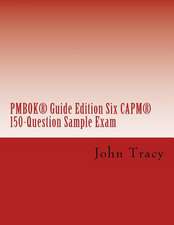 Pmbok(r) Guide Edition Six Capm(r) 150-Question Sample Exam