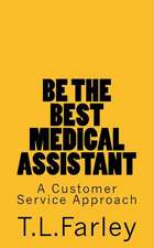 Be the Best Medical Assistant