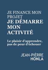 Je Finance Mon Projet, Je Demarre Mon Activite