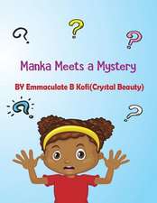 Manka Meets a Mystery