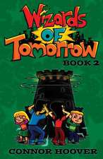 Wizards of Tomorrow Book 2