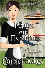 Eclairs and Executions