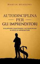 Autodisciplina Per Gli Imprenditori