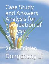 Case Study and Answers Analysis for Foundation of Chinese Medicine