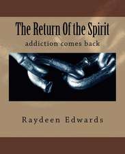 The Return of the Spirit