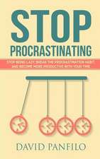 Stop Procrastinating