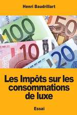 Les Impots Sur Les Consommations de Luxe