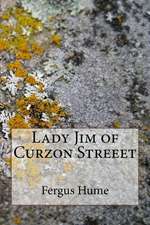 Lady Jim of Curzon Streeet