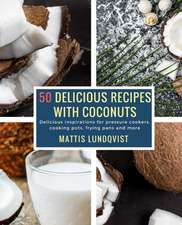 50 Delicious Recipes with Coconuts