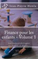 Finance Pour Les Enfants - Volume 1