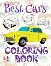 ✌ Best Cars ✎ Car Coloring Book for Boys ✎ Coloring Books for Kids ✍ (Coloring Book Mini) Coloring Book Colori