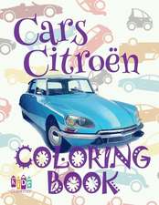 ✌ Cars Citroen ✎ Adult Coloring Book Car ✎ Colouring Books Adults ✍ (Coloring Book Expert) Coloring Book the Selection