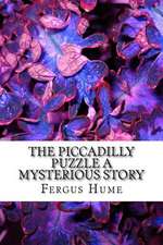 The Piccadilly Puzzle a Mysterious Story