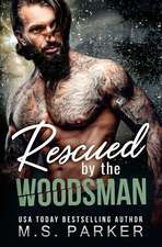 Rescued by the Woodsman