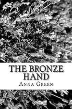 The Bronze Hand