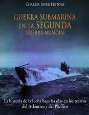 Guerra Submarina En La Segunda Guerra Mundial