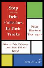 Stop Third Party Debt Collectors in Their Tracks